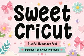 Sweet Fonts for Your Cricut Crafting Projects